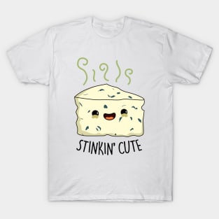 Stinkin Cute Cheese Pun T-Shirt